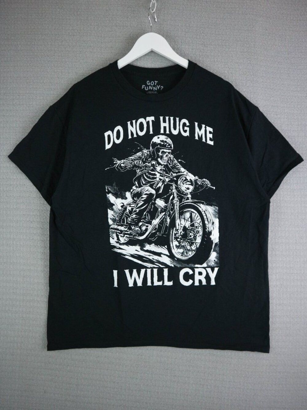 Got Funny " Do Not Hug Me I Will Cry " Parody Biker Tee Mens